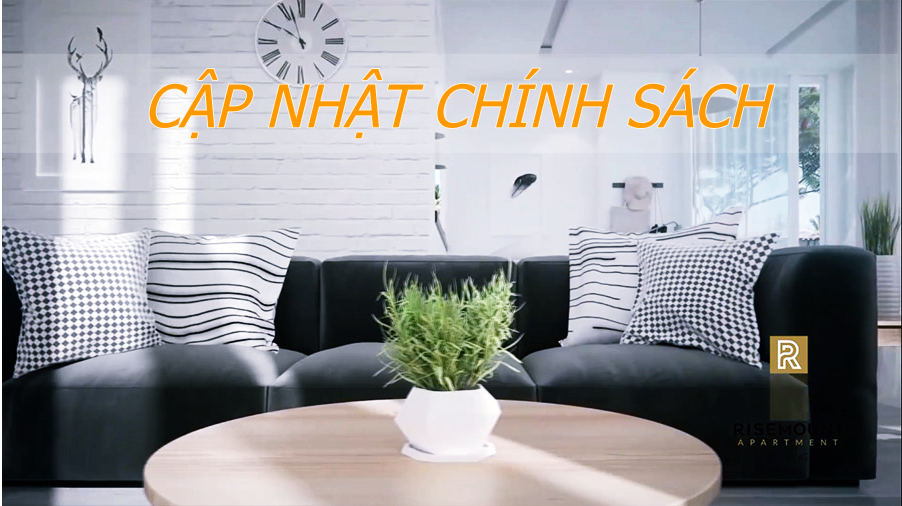 Cập nhật chính sách bán hàng mới nhất của dự án Risemount Apartment Cập nhật chính sách bán hàng mới nhất của dự án Risemount Apartment